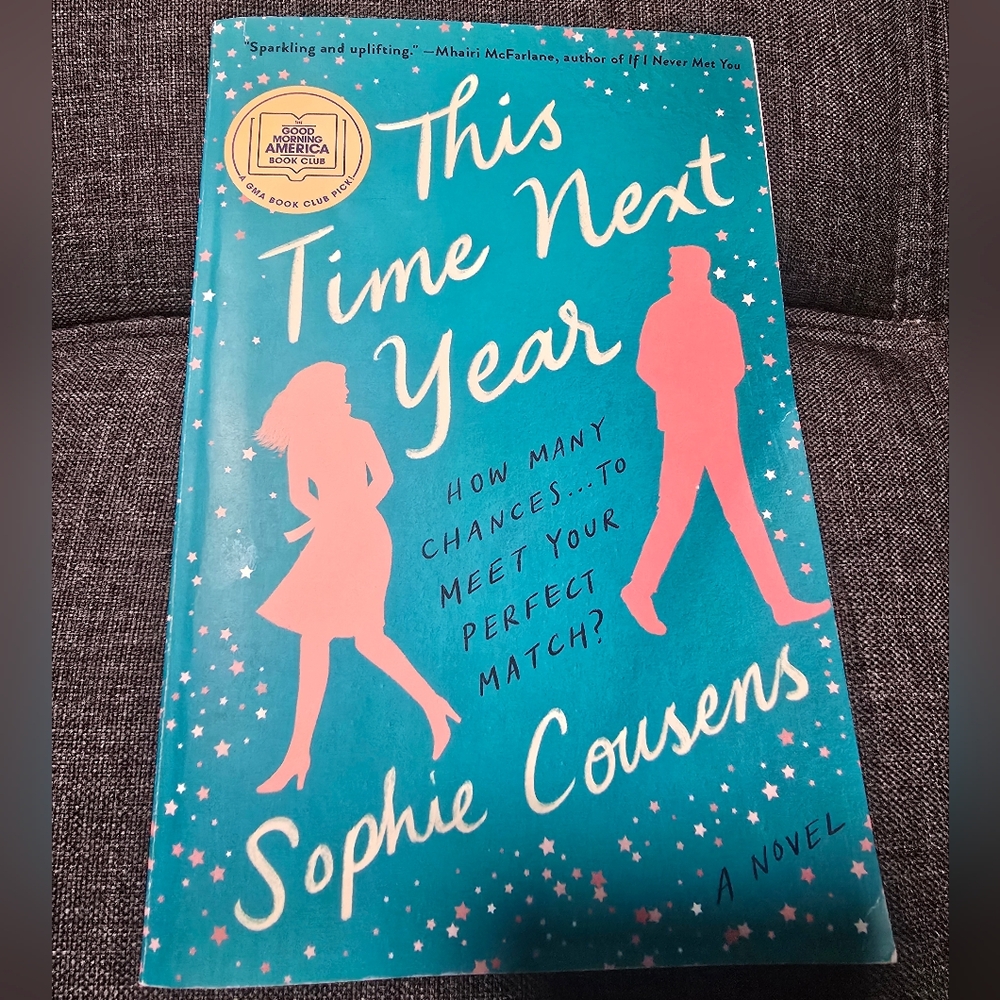 4/$15 This Time Next Year Novel by Sophie Cousens